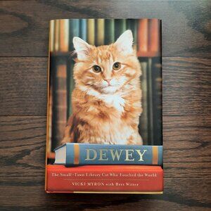Dewey: The Small-Town Library Cat Who Touched the World